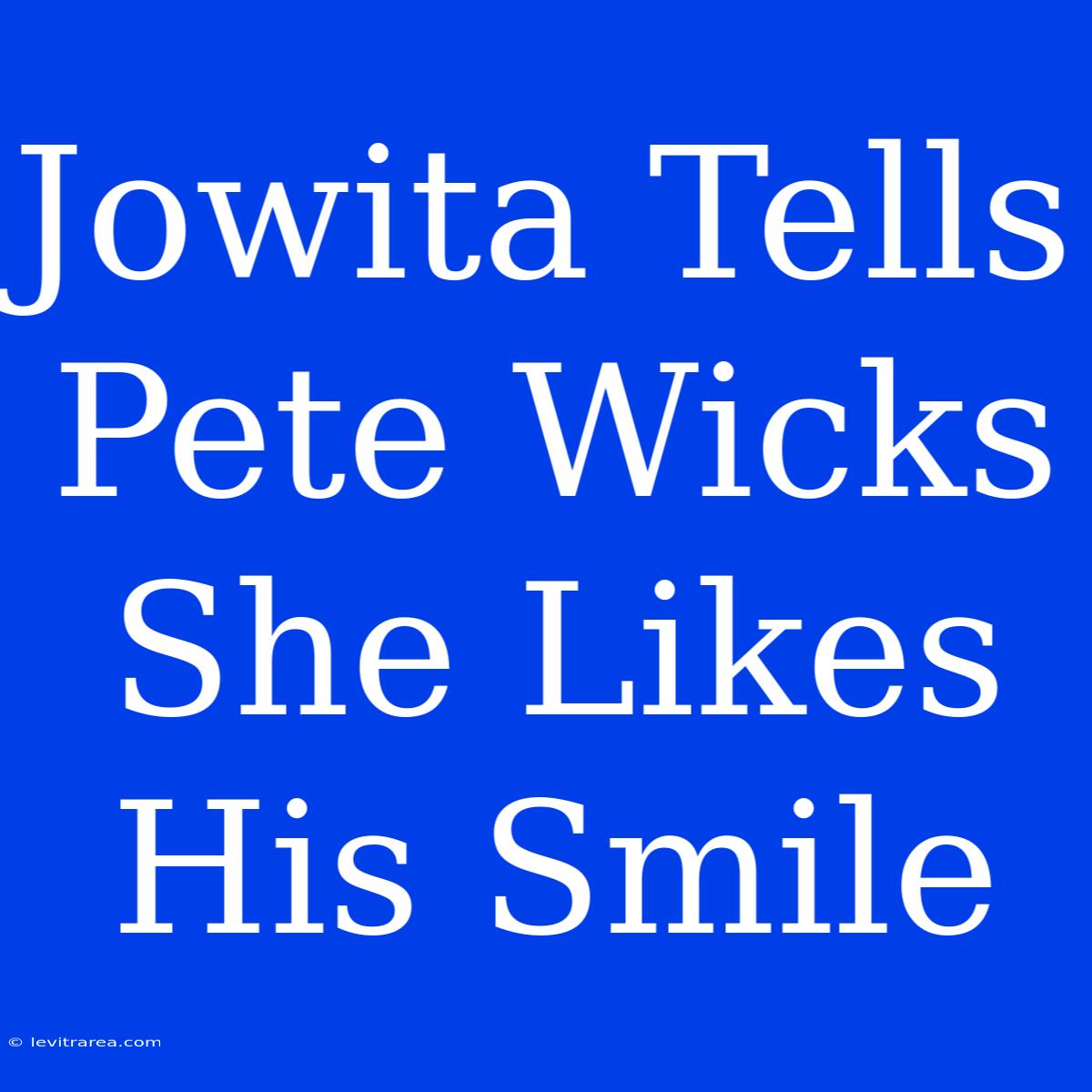 Jowita Tells Pete Wicks She Likes His Smile