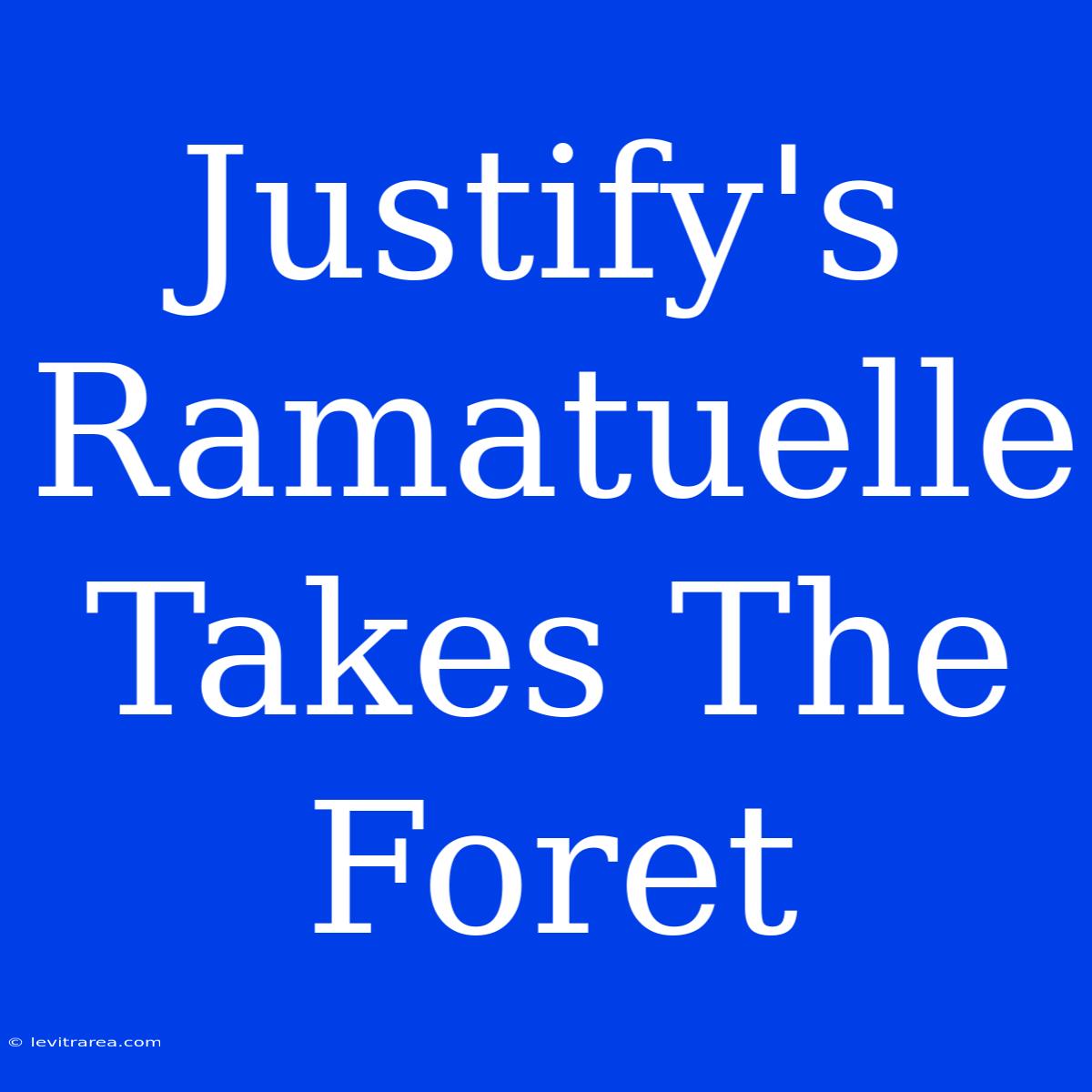 Justify's Ramatuelle Takes The Foret