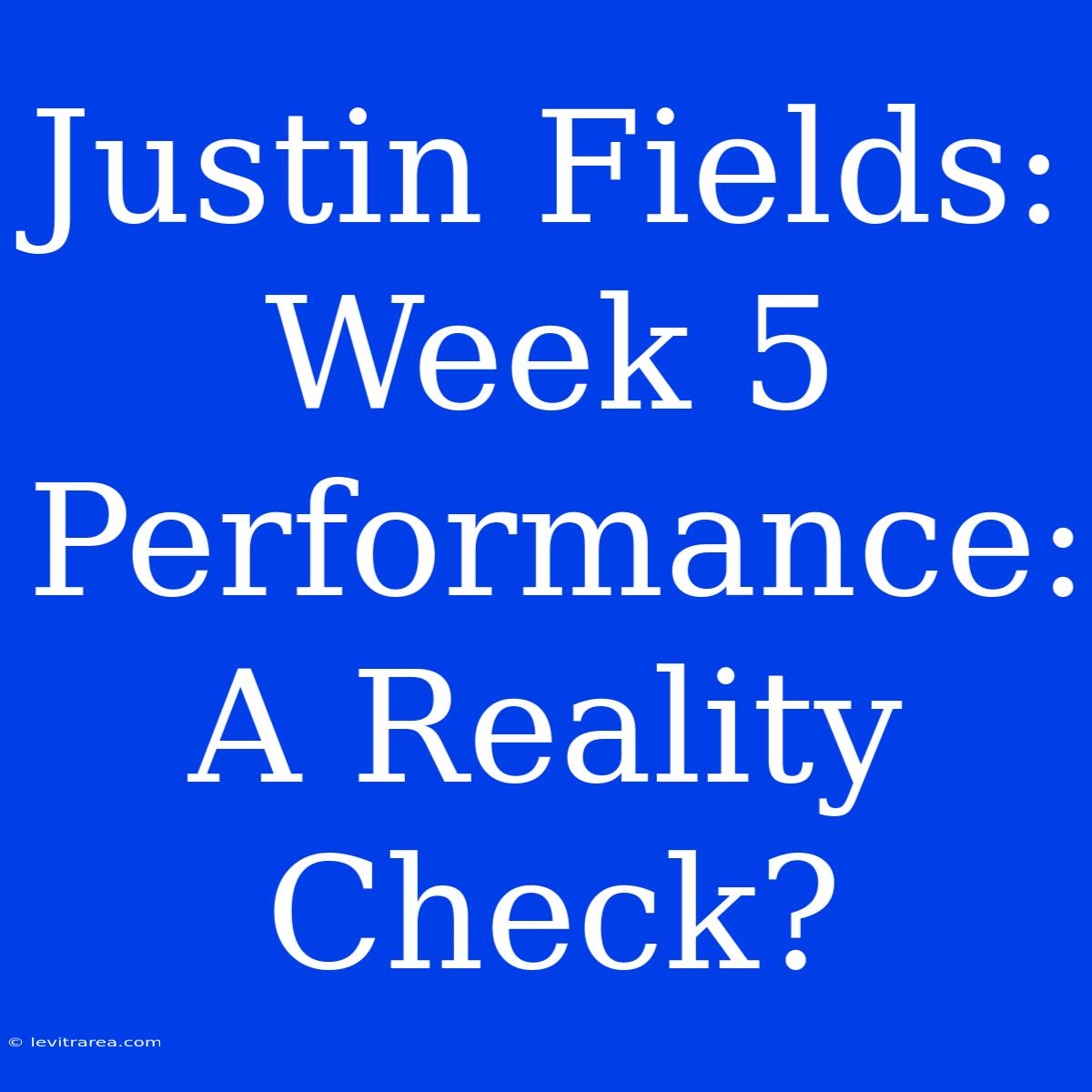 Justin Fields: Week 5 Performance: A Reality Check? 