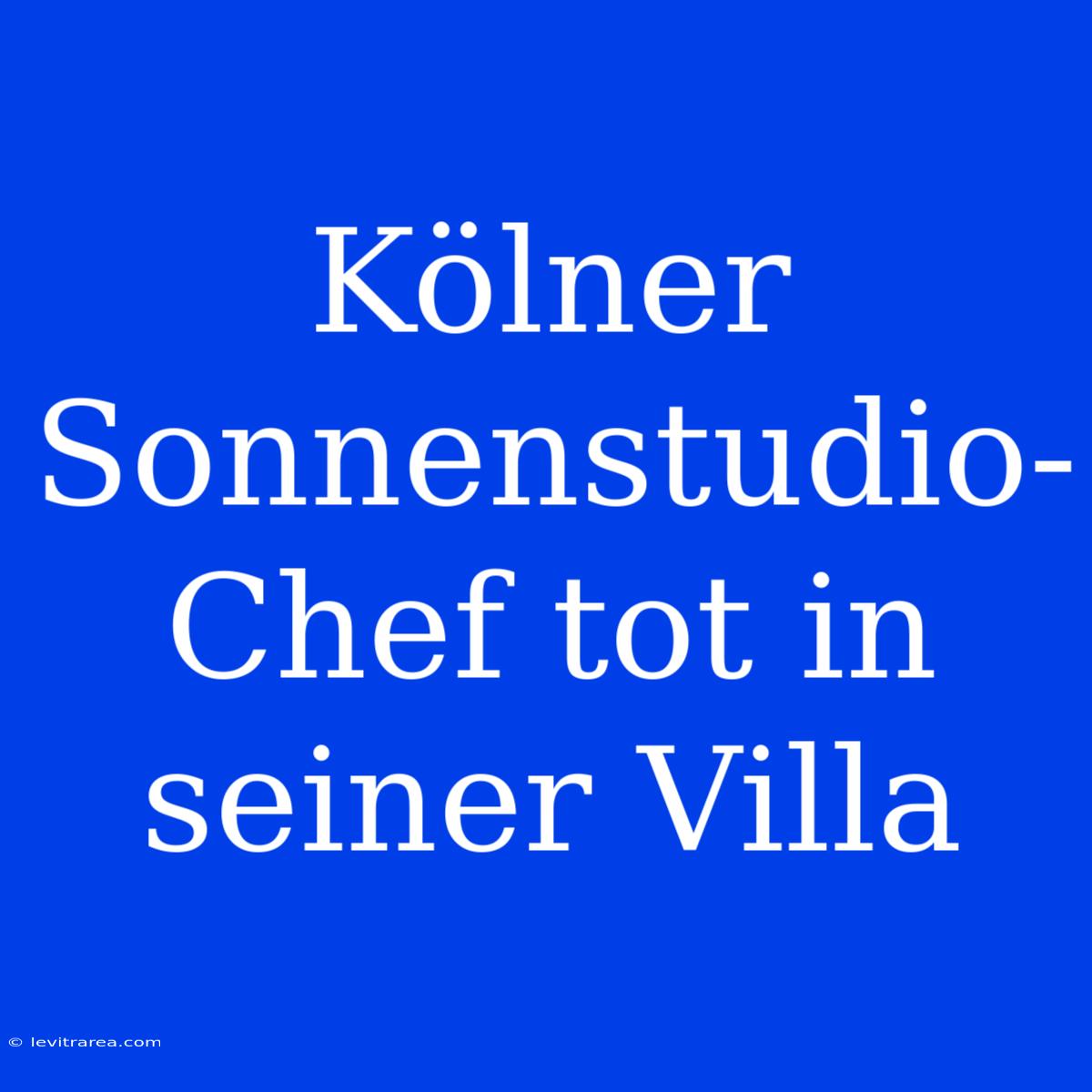 Kölner Sonnenstudio-Chef Tot In Seiner Villa