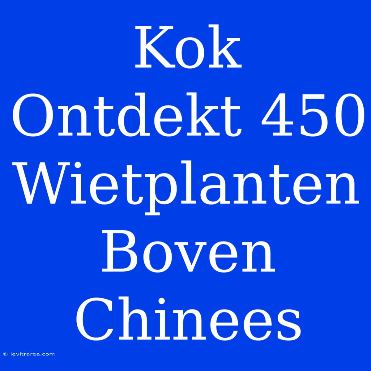 Kok Ontdekt 450 Wietplanten Boven Chinees