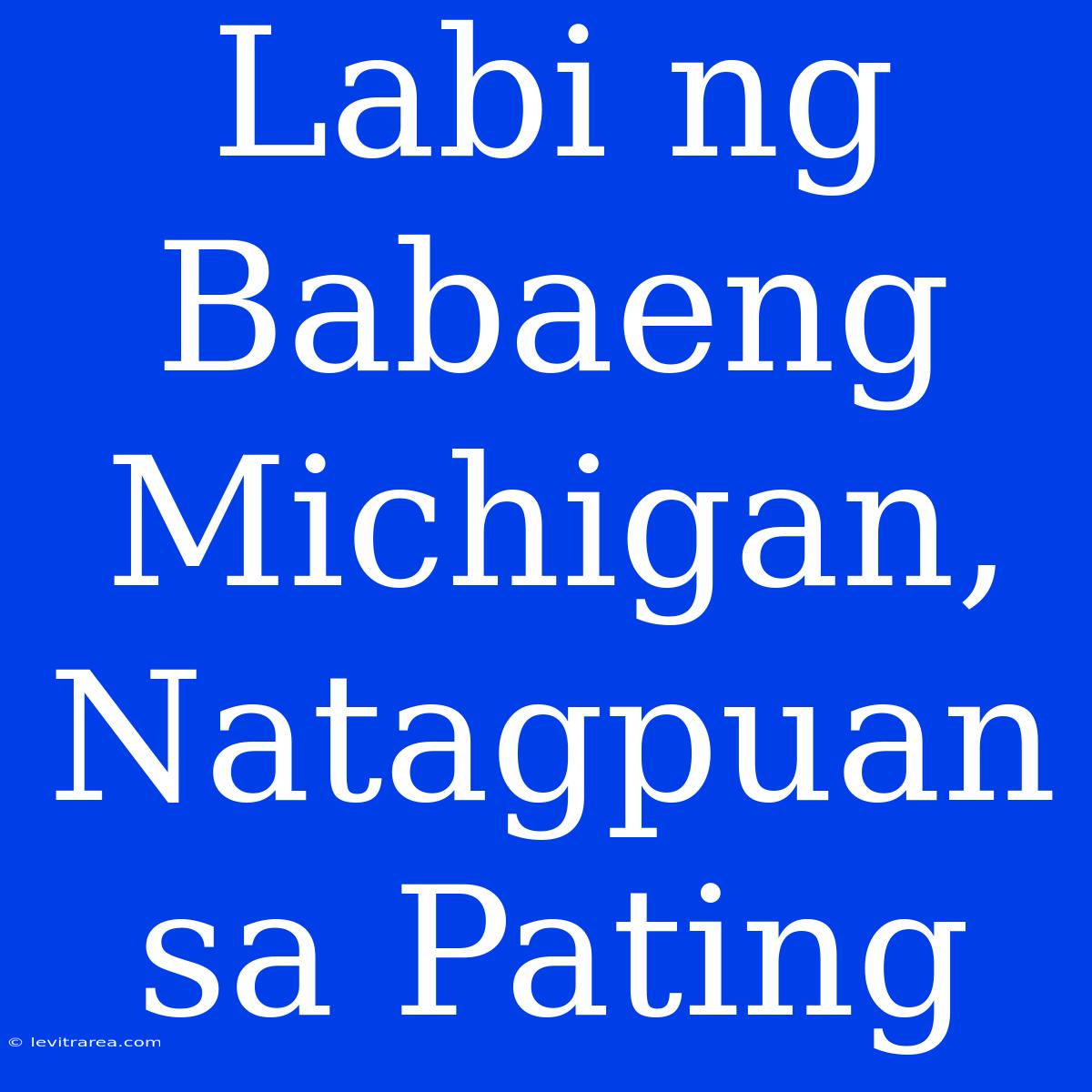 Labi Ng Babaeng Michigan, Natagpuan Sa Pating