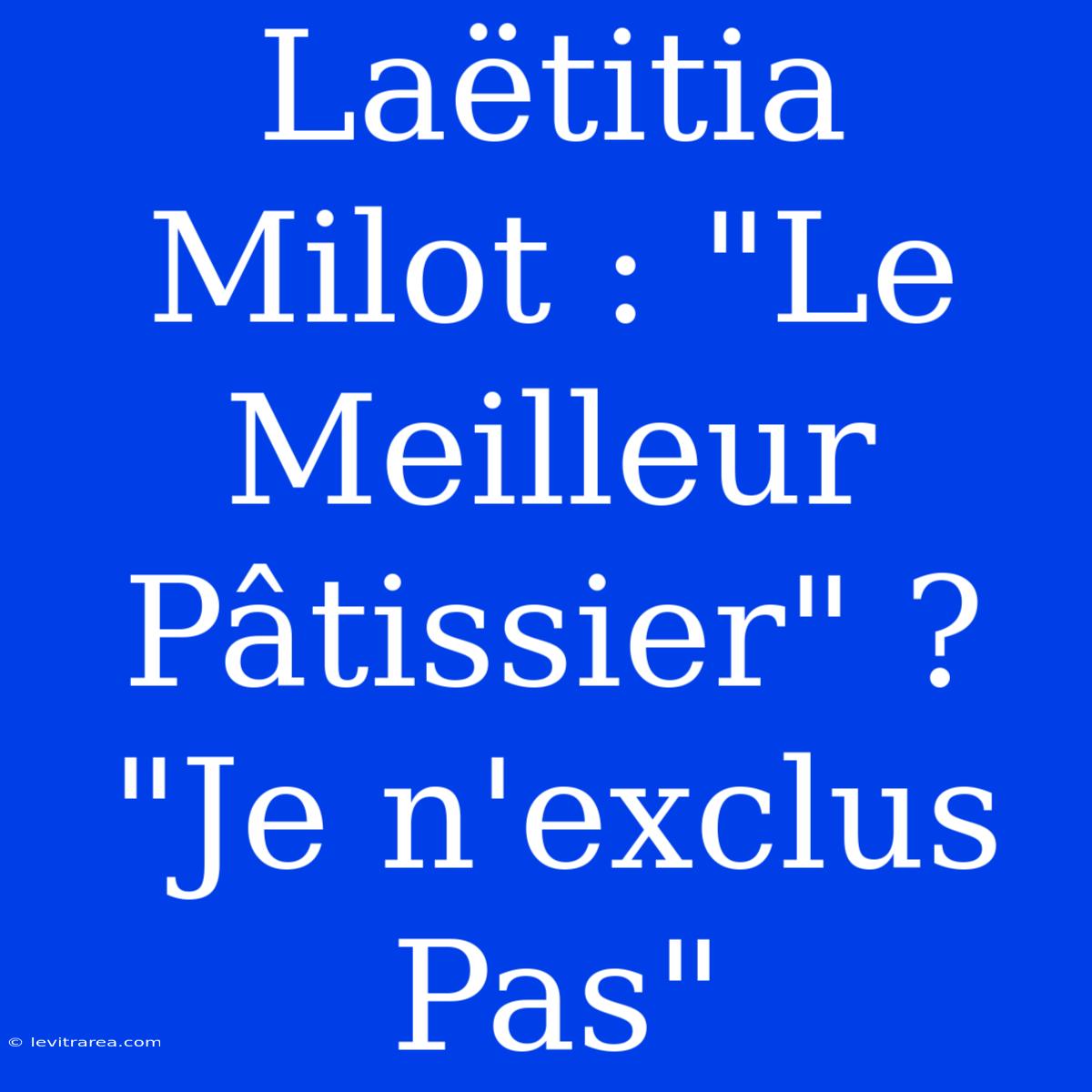 Laëtitia Milot : 