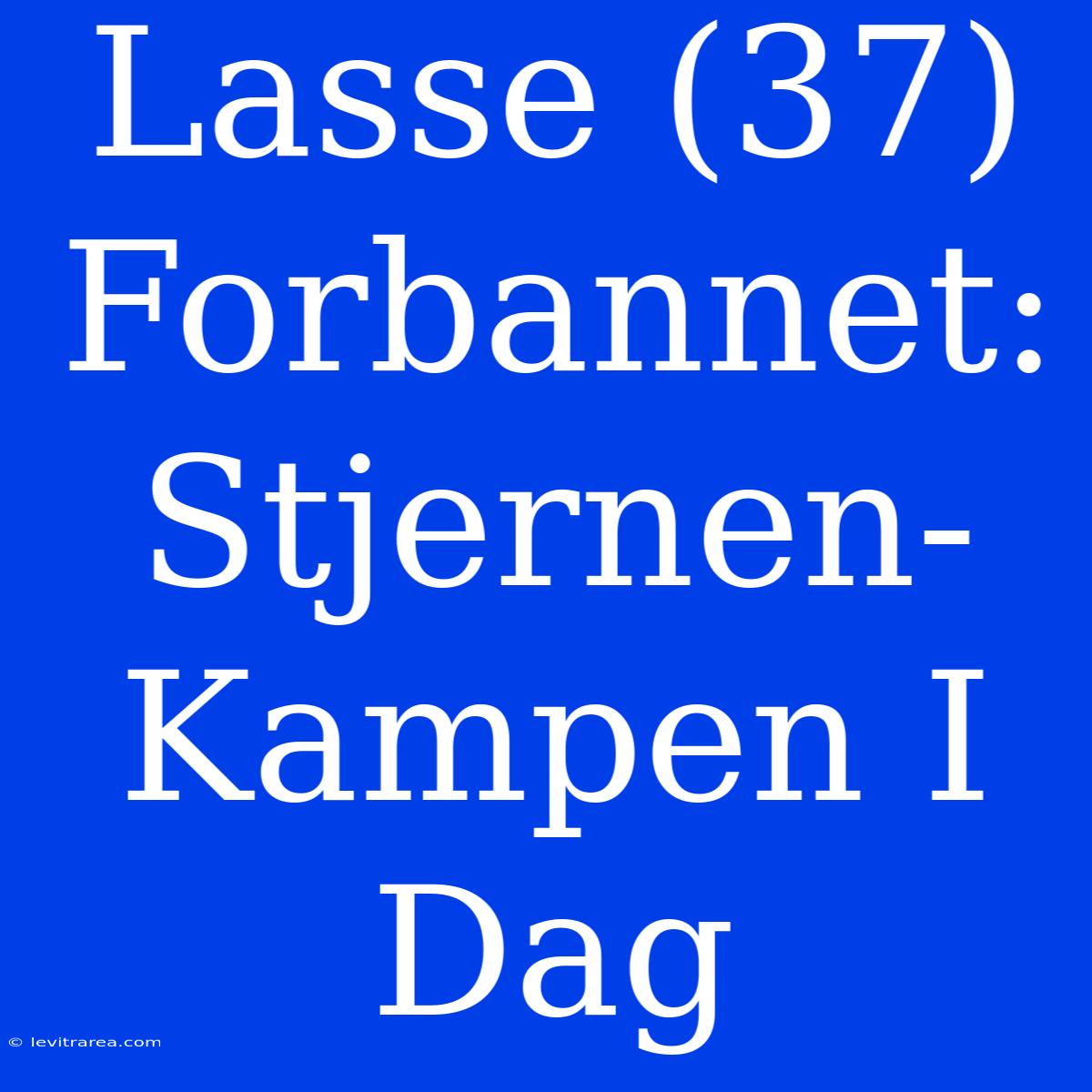 Lasse (37) Forbannet: Stjernen-Kampen I Dag