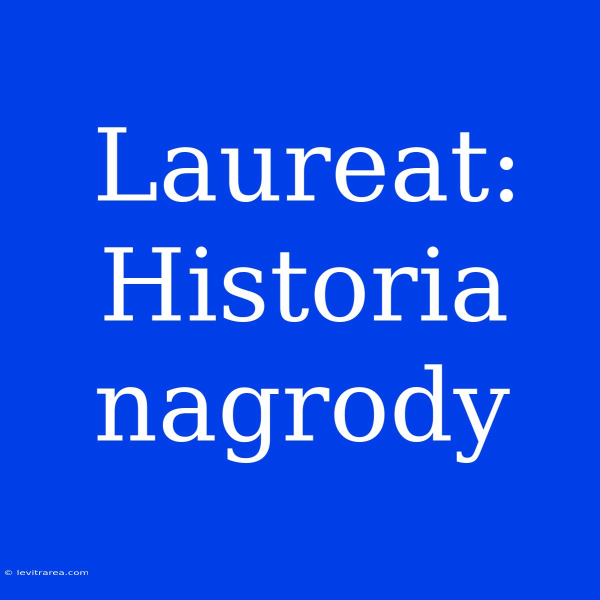 Laureat: Historia Nagrody