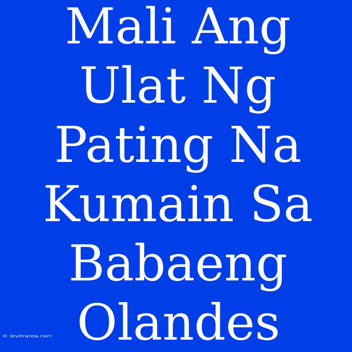 Mali Ang Ulat Ng Pating Na Kumain Sa Babaeng Olandes