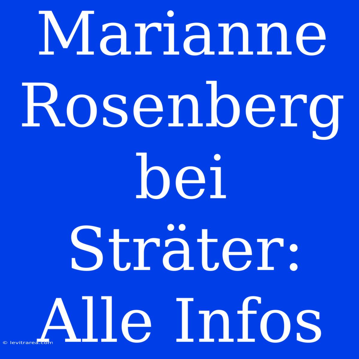 Marianne Rosenberg Bei Sträter: Alle Infos