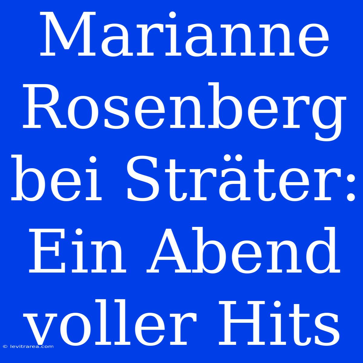 Marianne Rosenberg Bei Sträter: Ein Abend Voller Hits