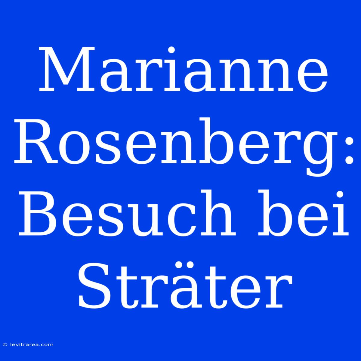 Marianne Rosenberg: Besuch Bei Sträter