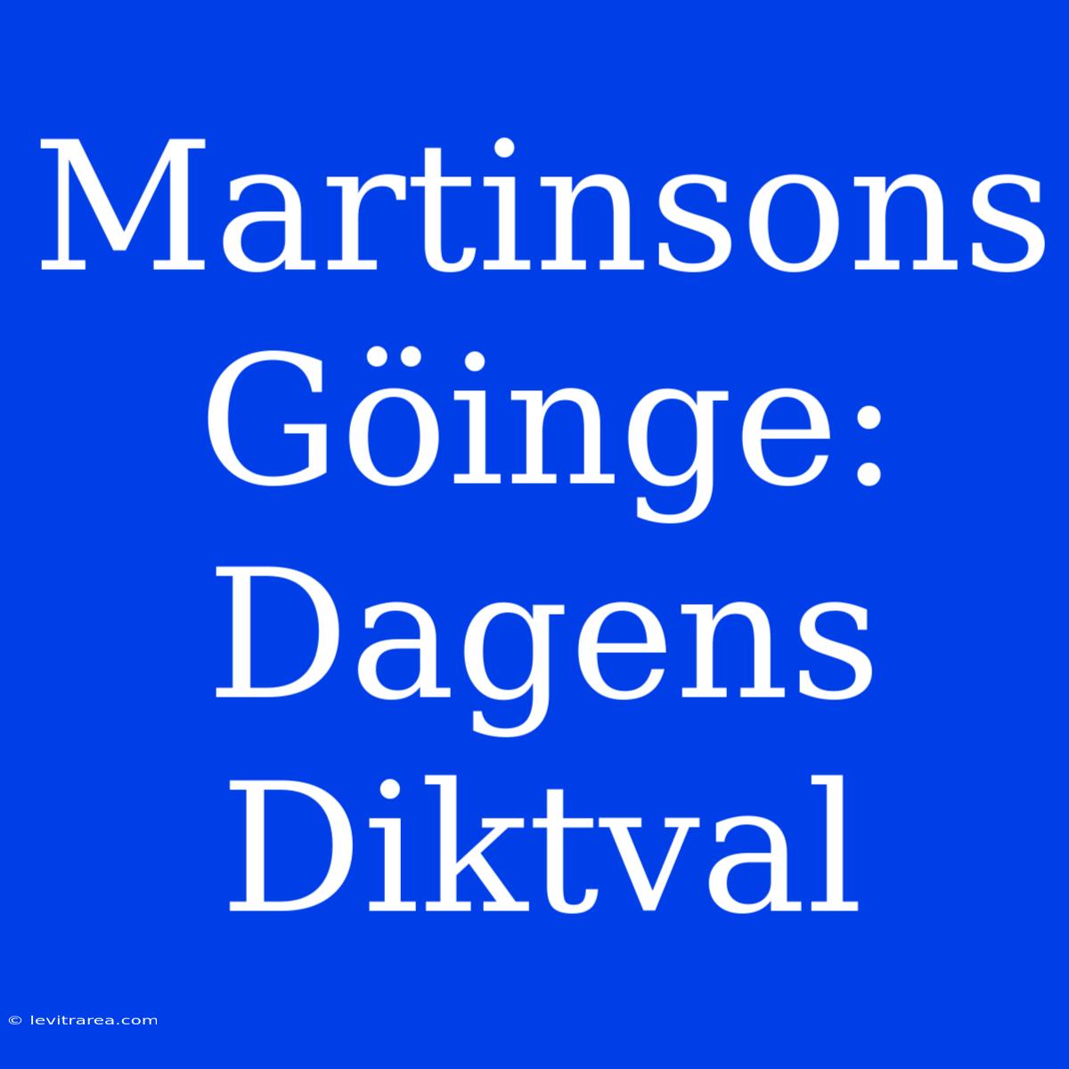 Martinsons Göinge: Dagens Diktval