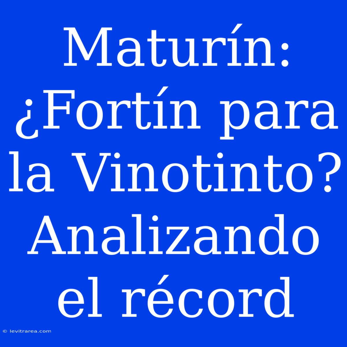 Maturín: ¿Fortín Para La Vinotinto? Analizando El Récord