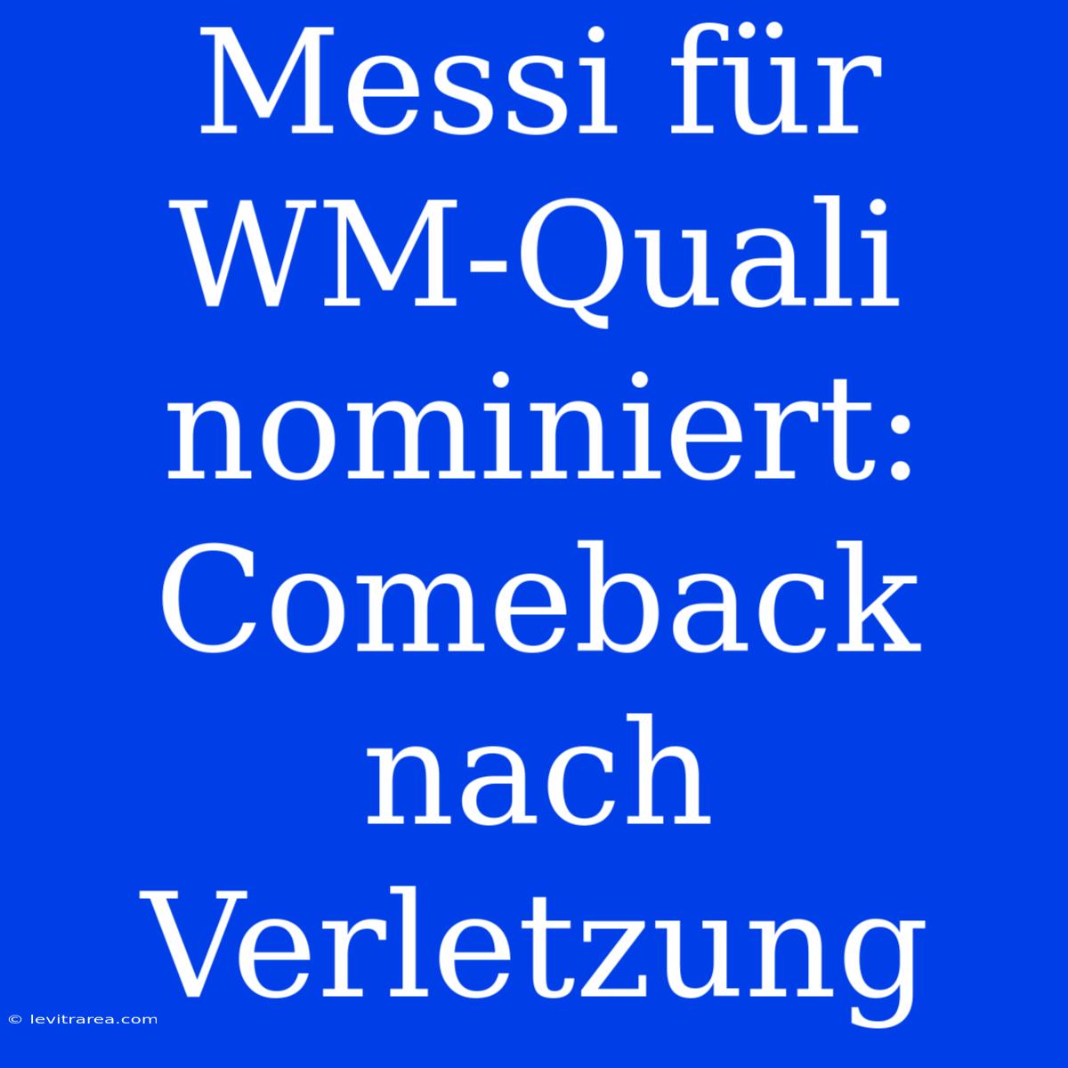 Messi Für WM-Quali Nominiert: Comeback Nach Verletzung