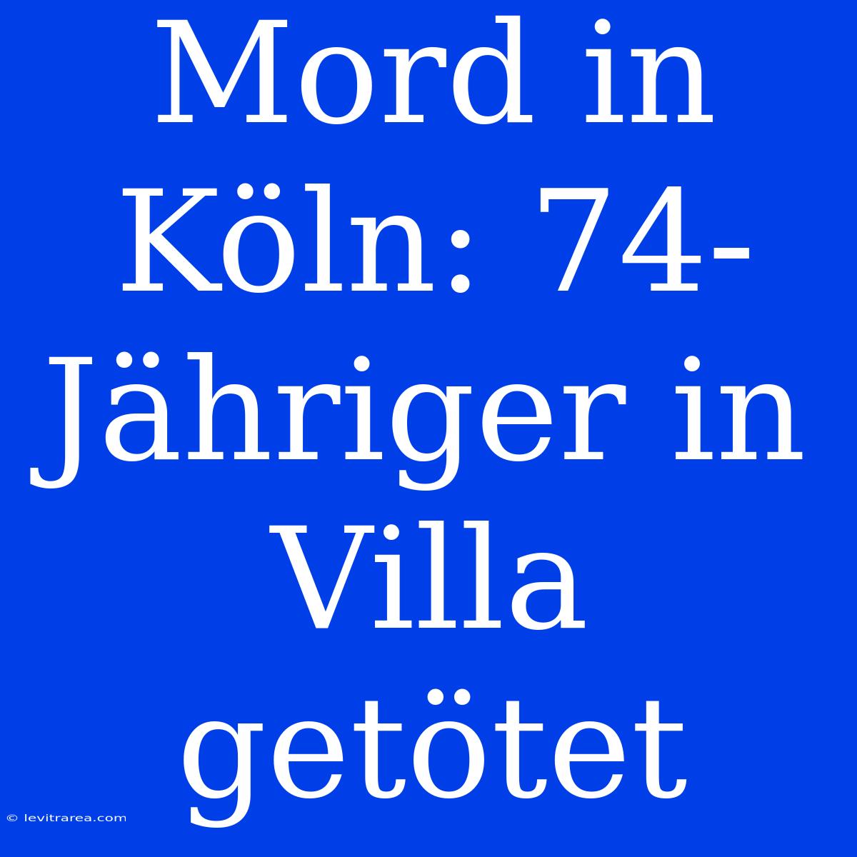 Mord In Köln: 74-Jähriger In Villa Getötet