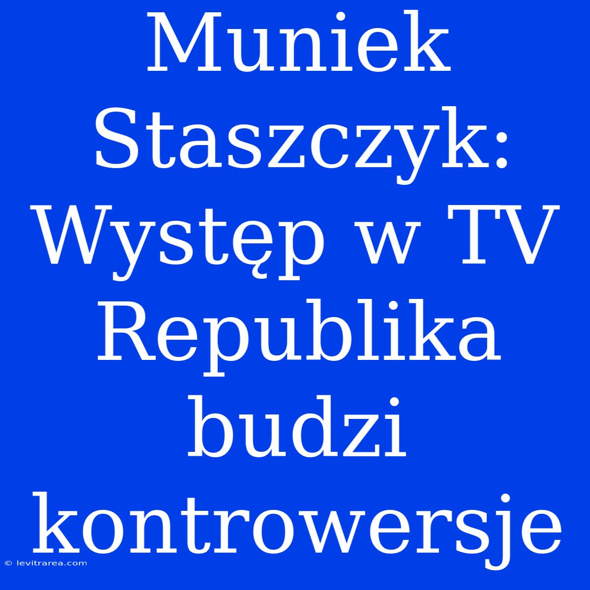 Muniek Staszczyk: Występ W TV Republika Budzi Kontrowersje 