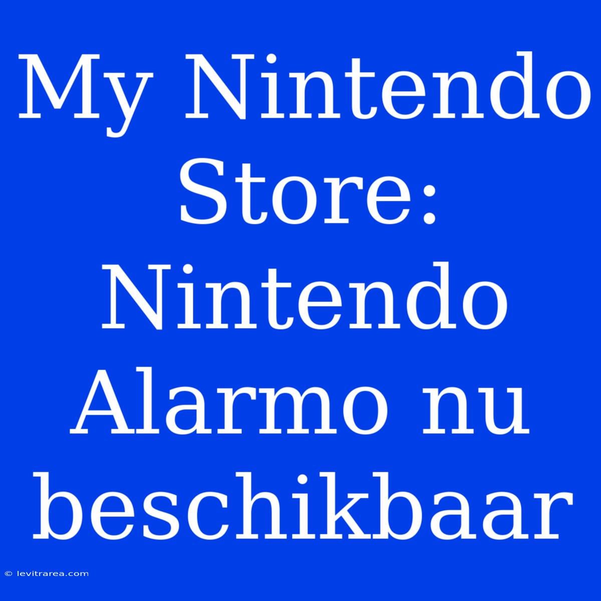 My Nintendo Store: Nintendo Alarmo Nu Beschikbaar 