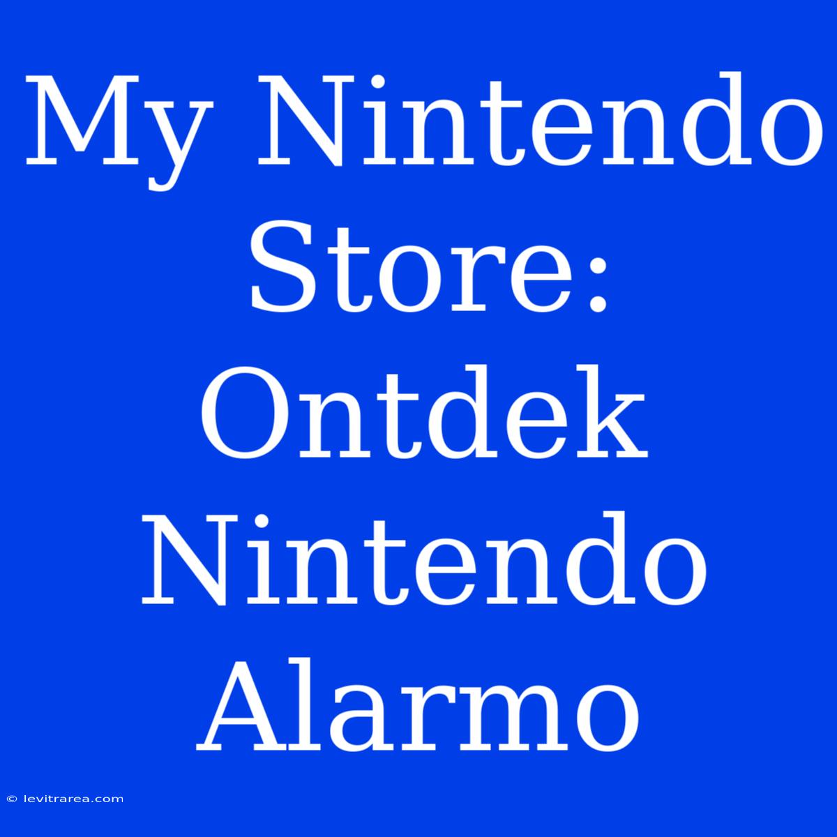 My Nintendo Store: Ontdek Nintendo Alarmo