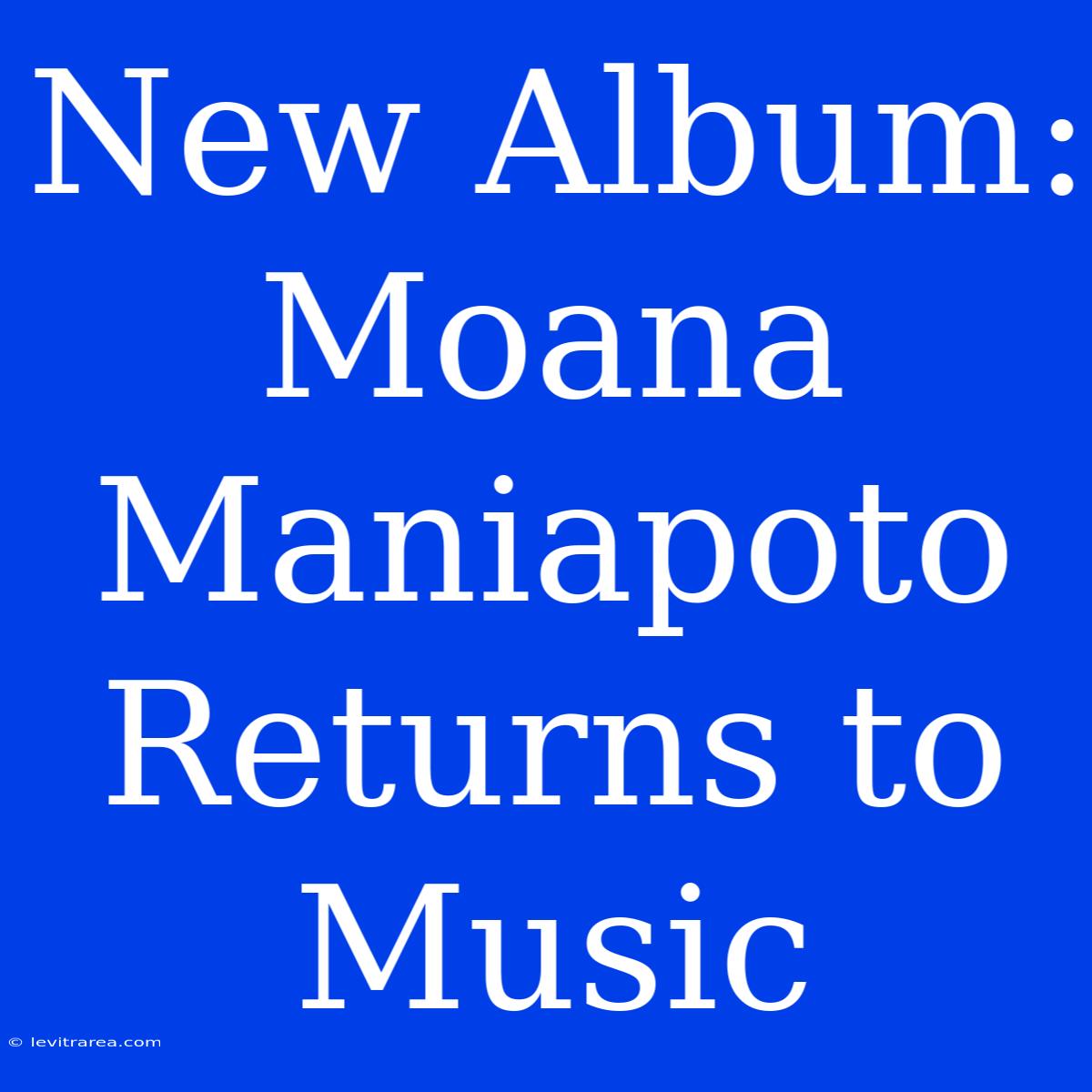 New Album: Moana Maniapoto Returns To Music