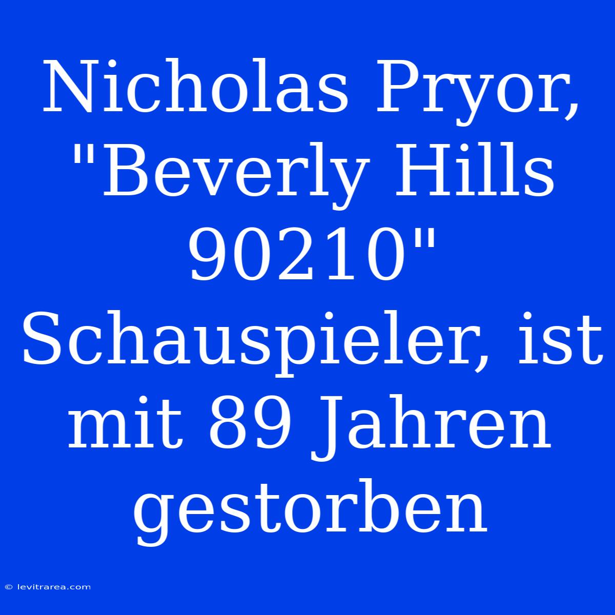 Nicholas Pryor, 