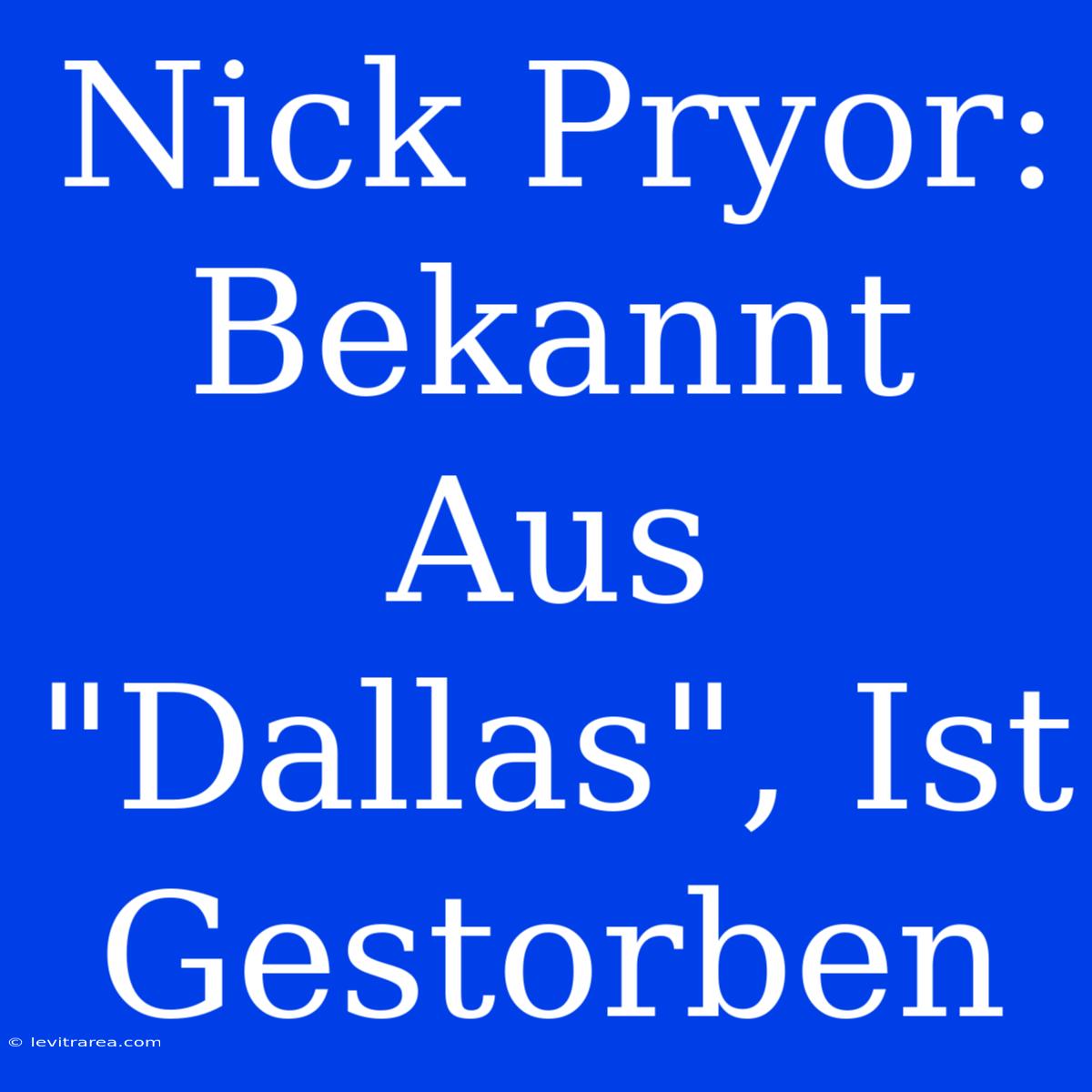 Nick Pryor: Bekannt Aus 