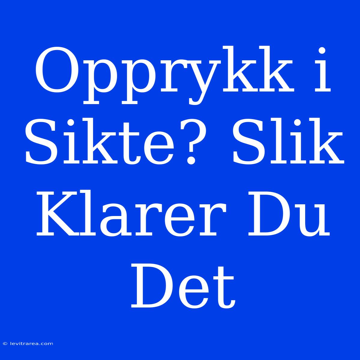 Opprykk I Sikte? Slik Klarer Du Det