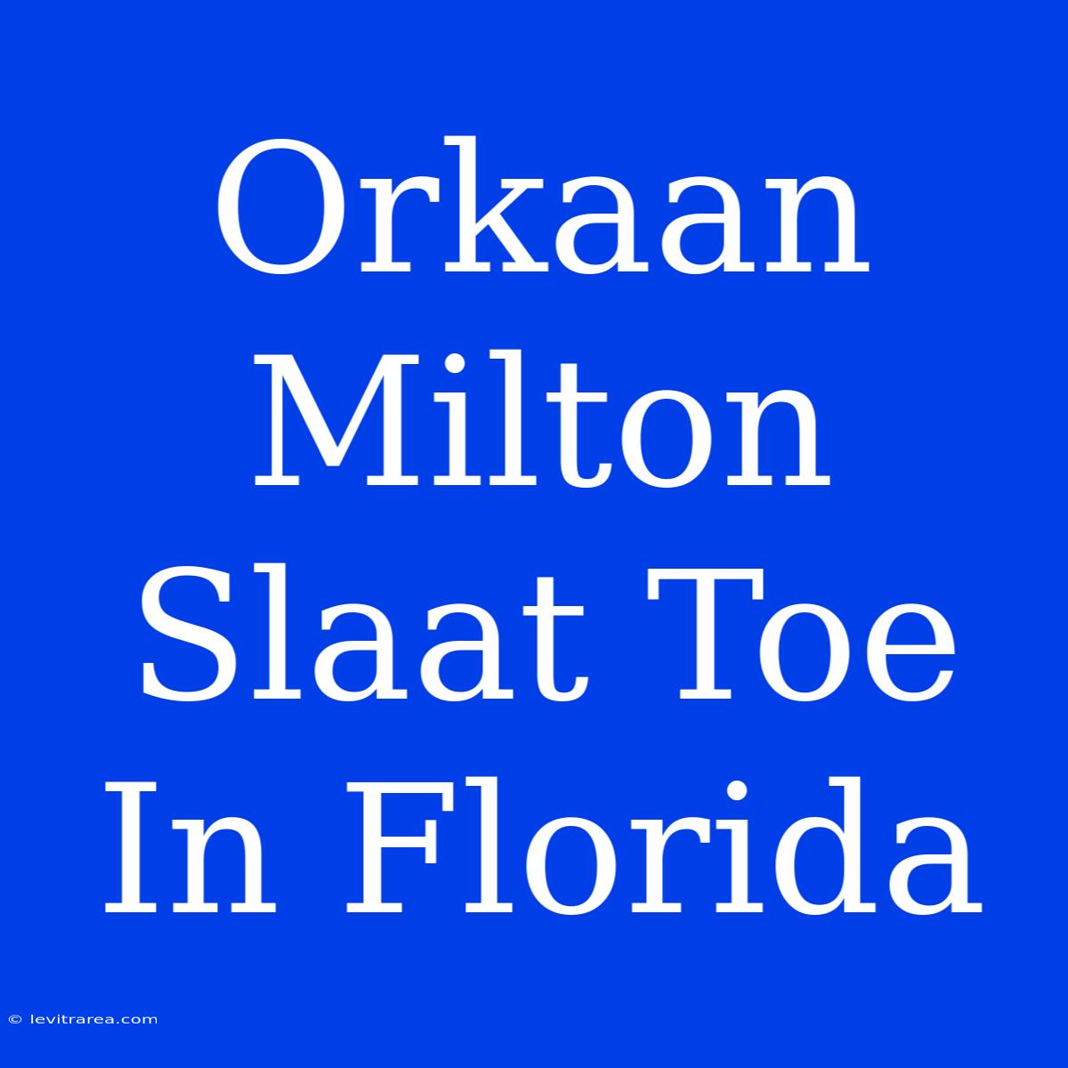 Orkaan Milton Slaat Toe In Florida