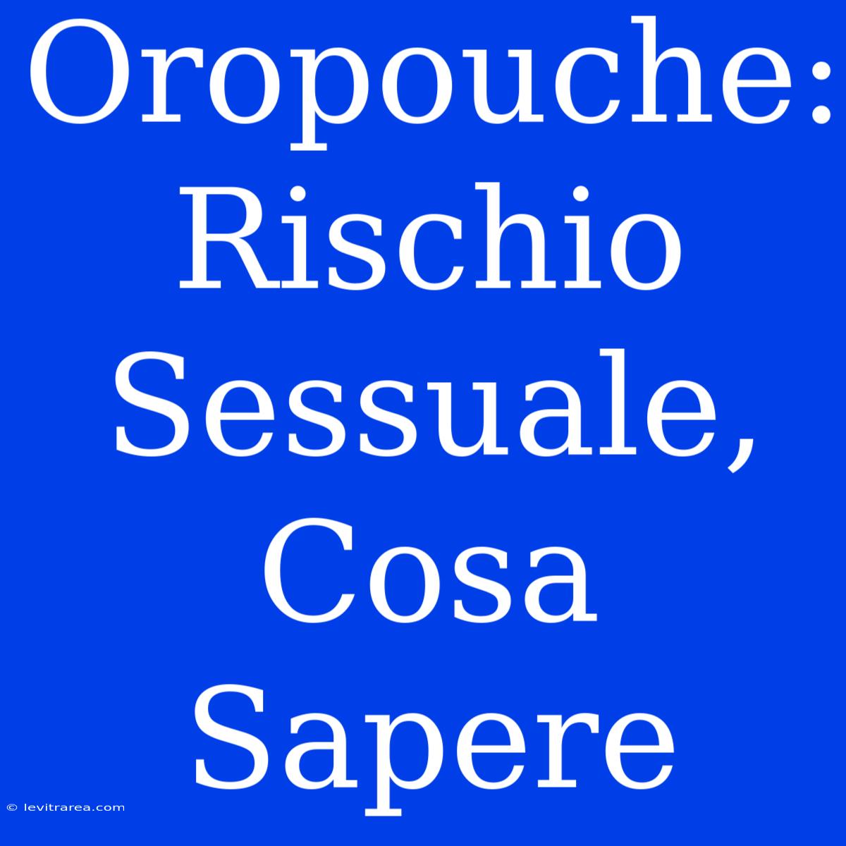 Oropouche: Rischio Sessuale, Cosa Sapere