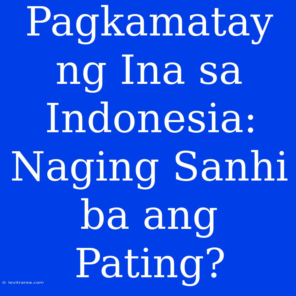 Pagkamatay Ng Ina Sa Indonesia: Naging Sanhi Ba Ang Pating?