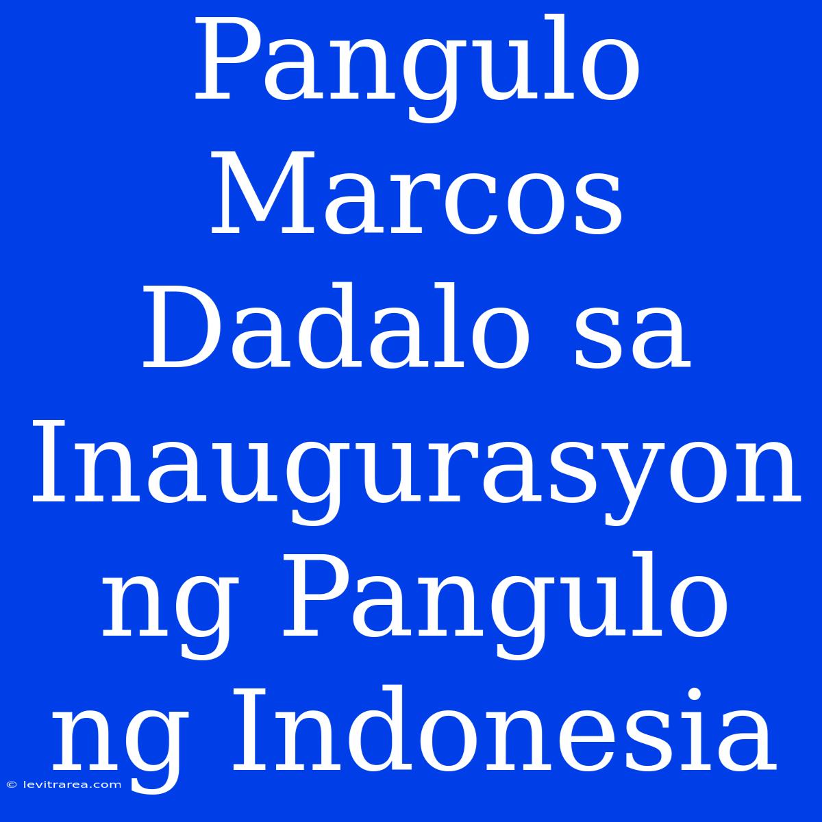 Pangulo Marcos Dadalo Sa Inaugurasyon Ng Pangulo Ng Indonesia