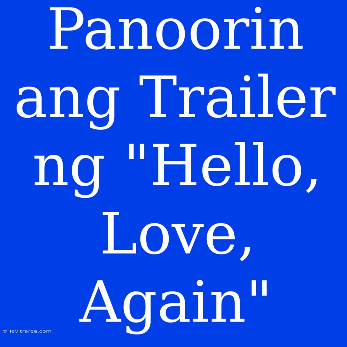 Panoorin Ang Trailer Ng 