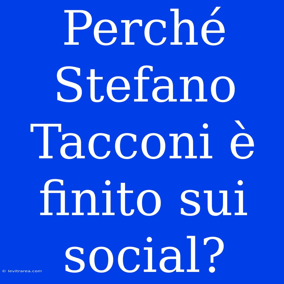 Perché Stefano Tacconi È Finito Sui Social?