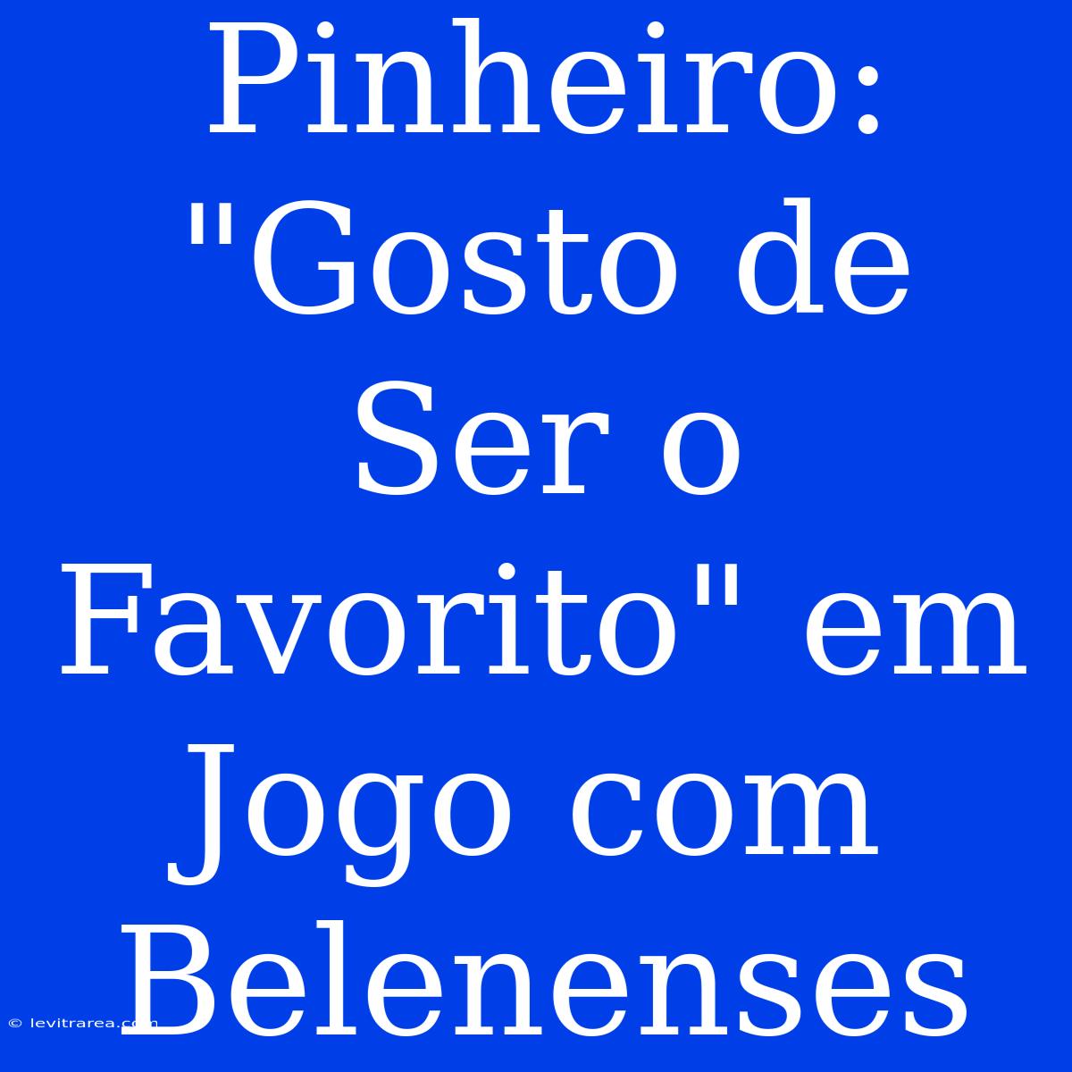 Pinheiro: 