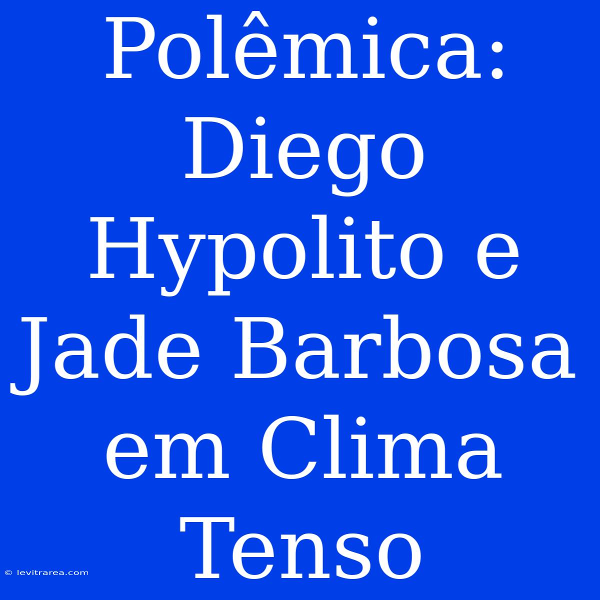 Polêmica: Diego Hypolito E Jade Barbosa Em Clima Tenso