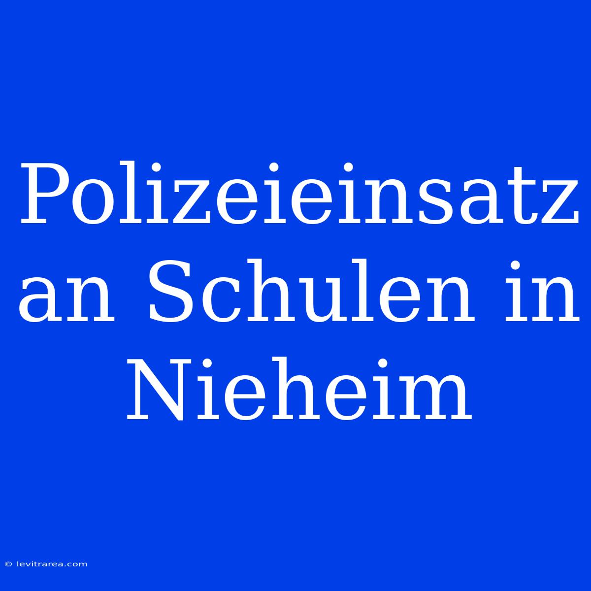 Polizeieinsatz An Schulen In Nieheim