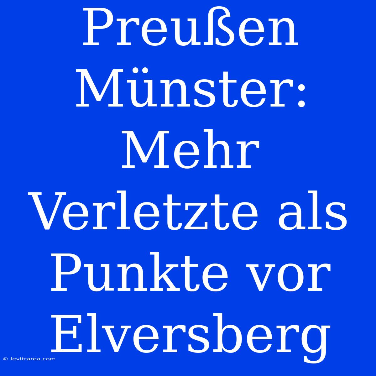 Preußen Münster: Mehr Verletzte Als Punkte Vor Elversberg