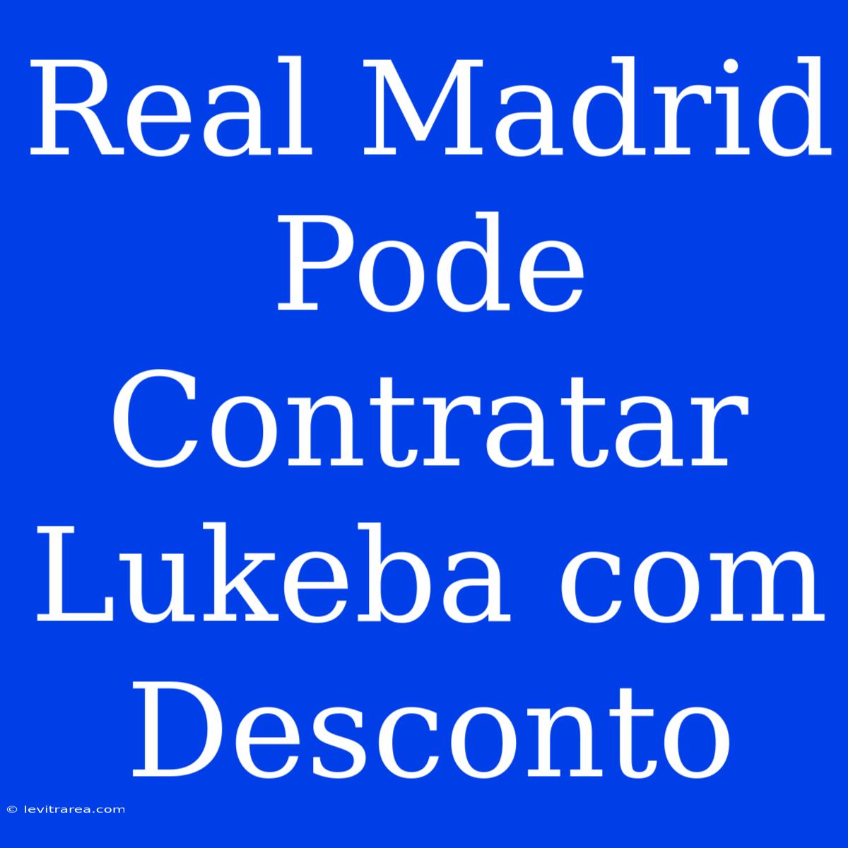 Real Madrid Pode Contratar Lukeba Com Desconto