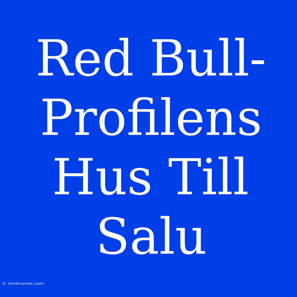 Red Bull-Profilens Hus Till Salu