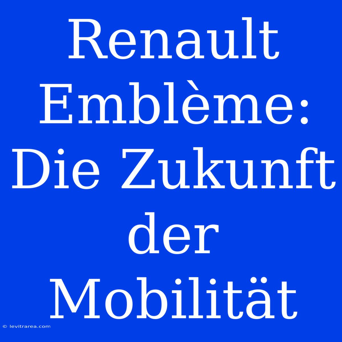 Renault Emblème: Die Zukunft Der Mobilität