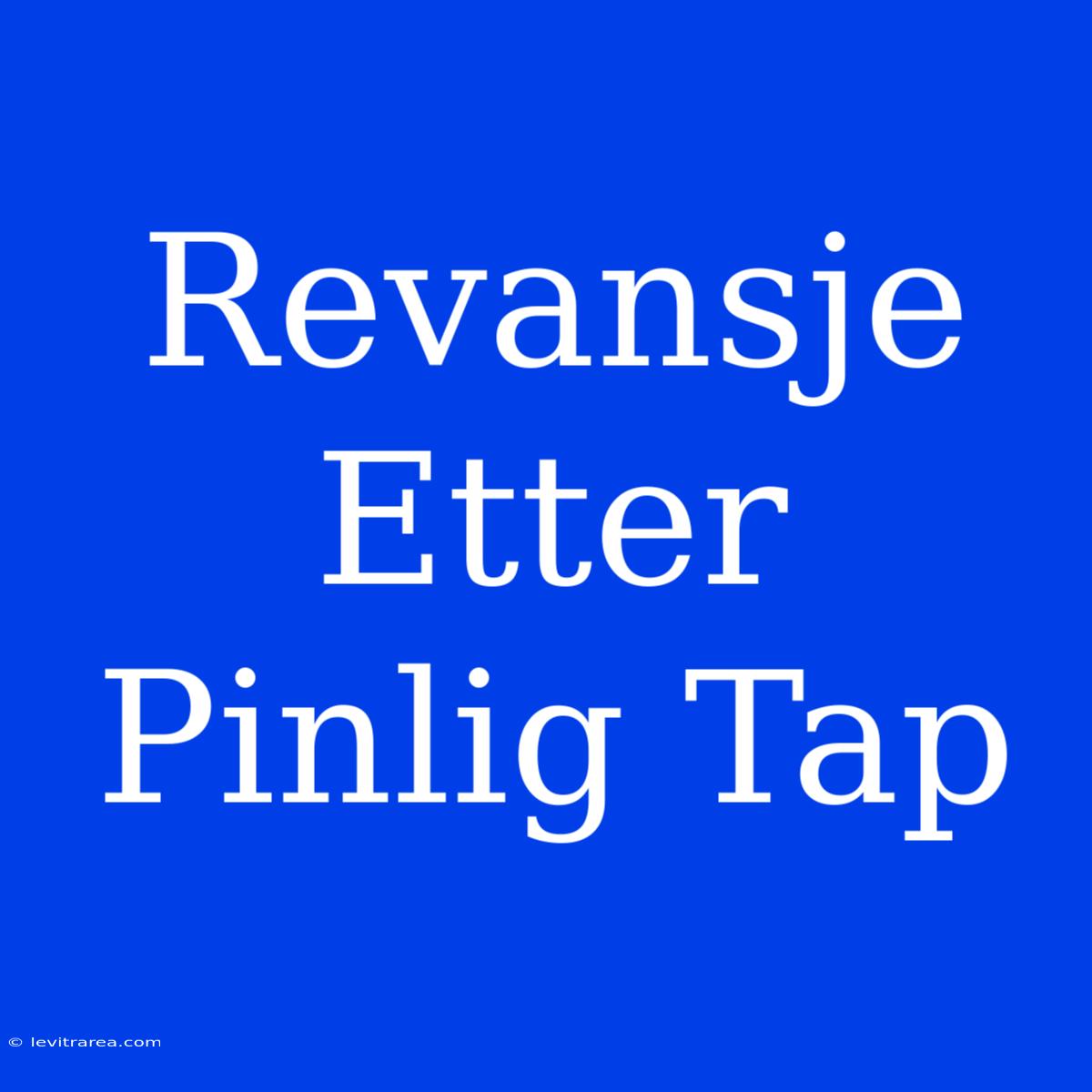 Revansje Etter Pinlig Tap