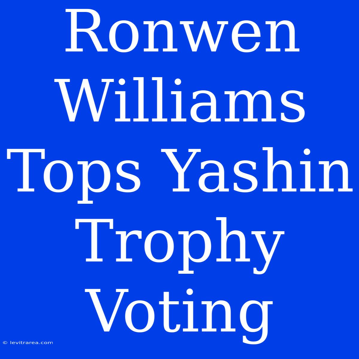 Ronwen Williams Tops Yashin Trophy Voting