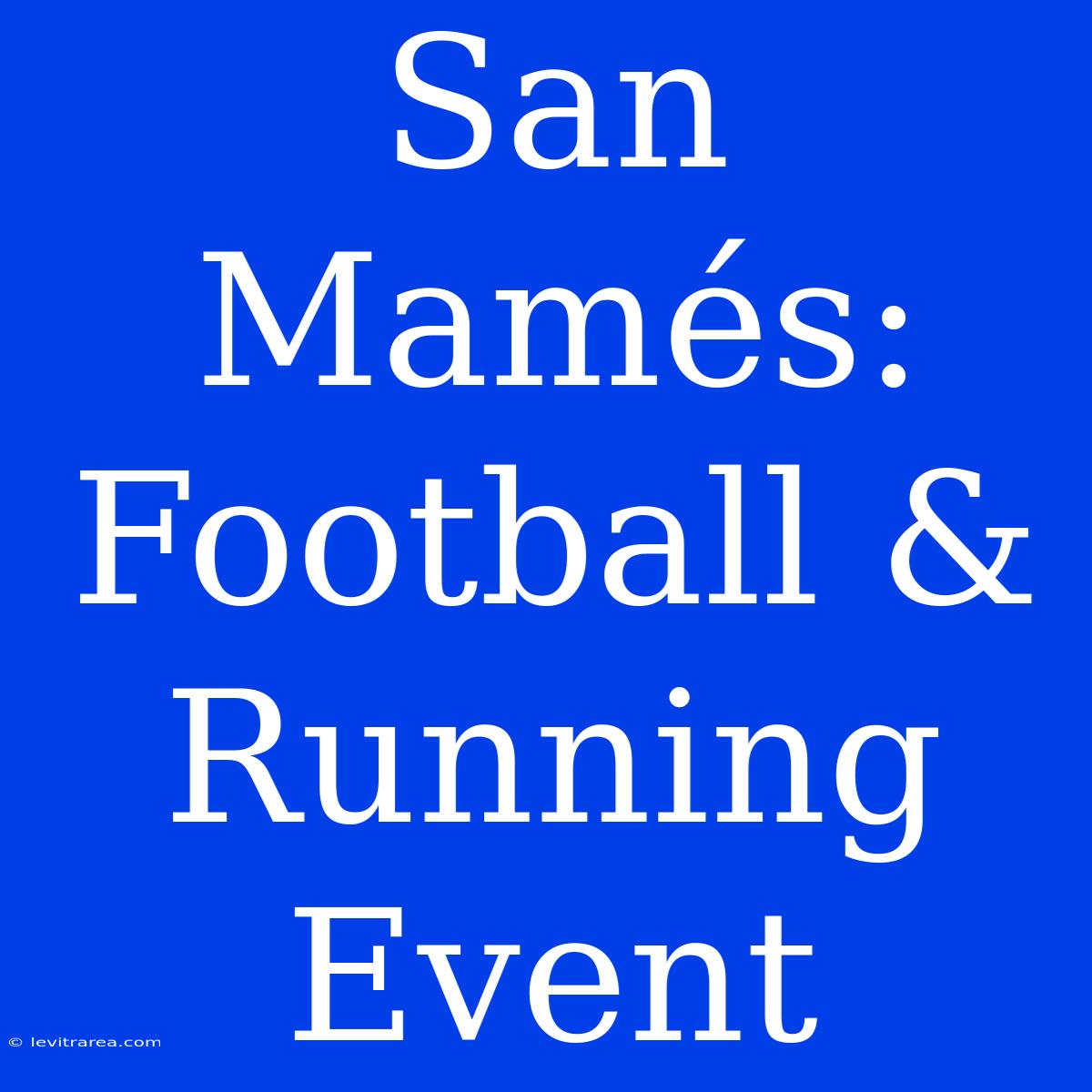 San Mamés: Football & Running Event