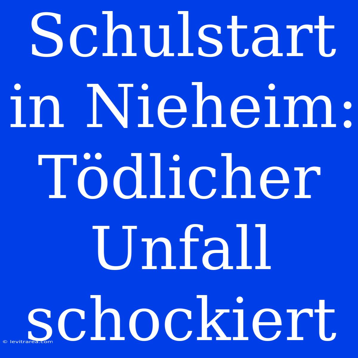 Schulstart In Nieheim: Tödlicher Unfall Schockiert