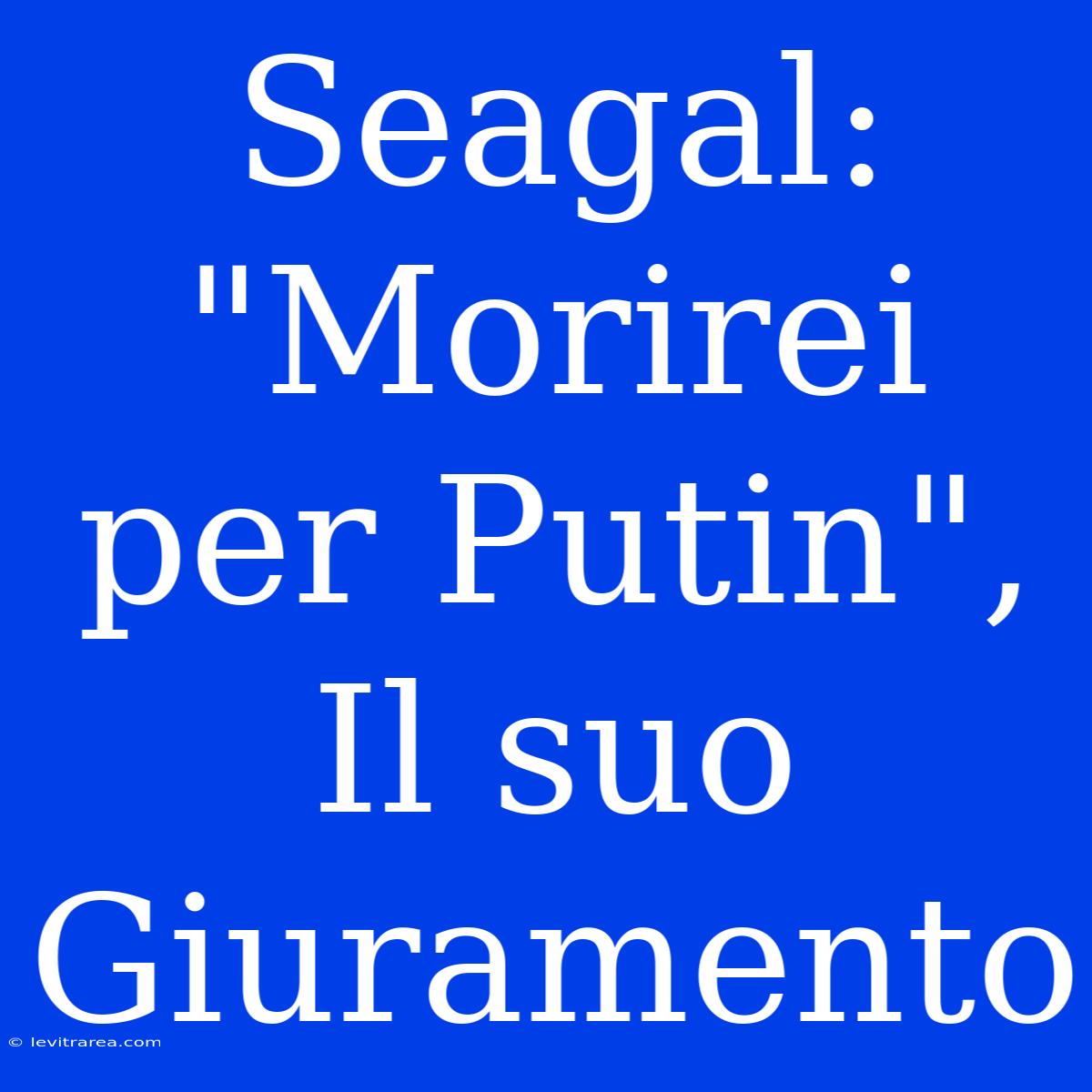 Seagal: 