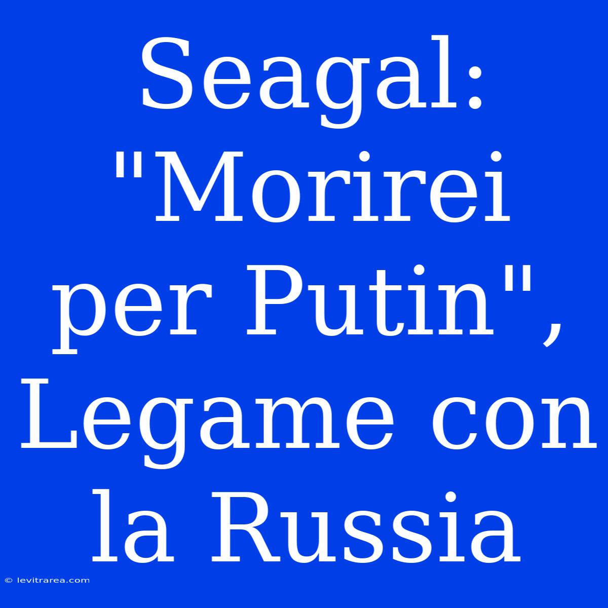 Seagal: 