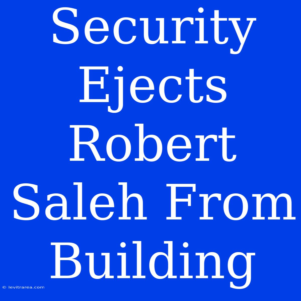 Security Ejects Robert Saleh From Building