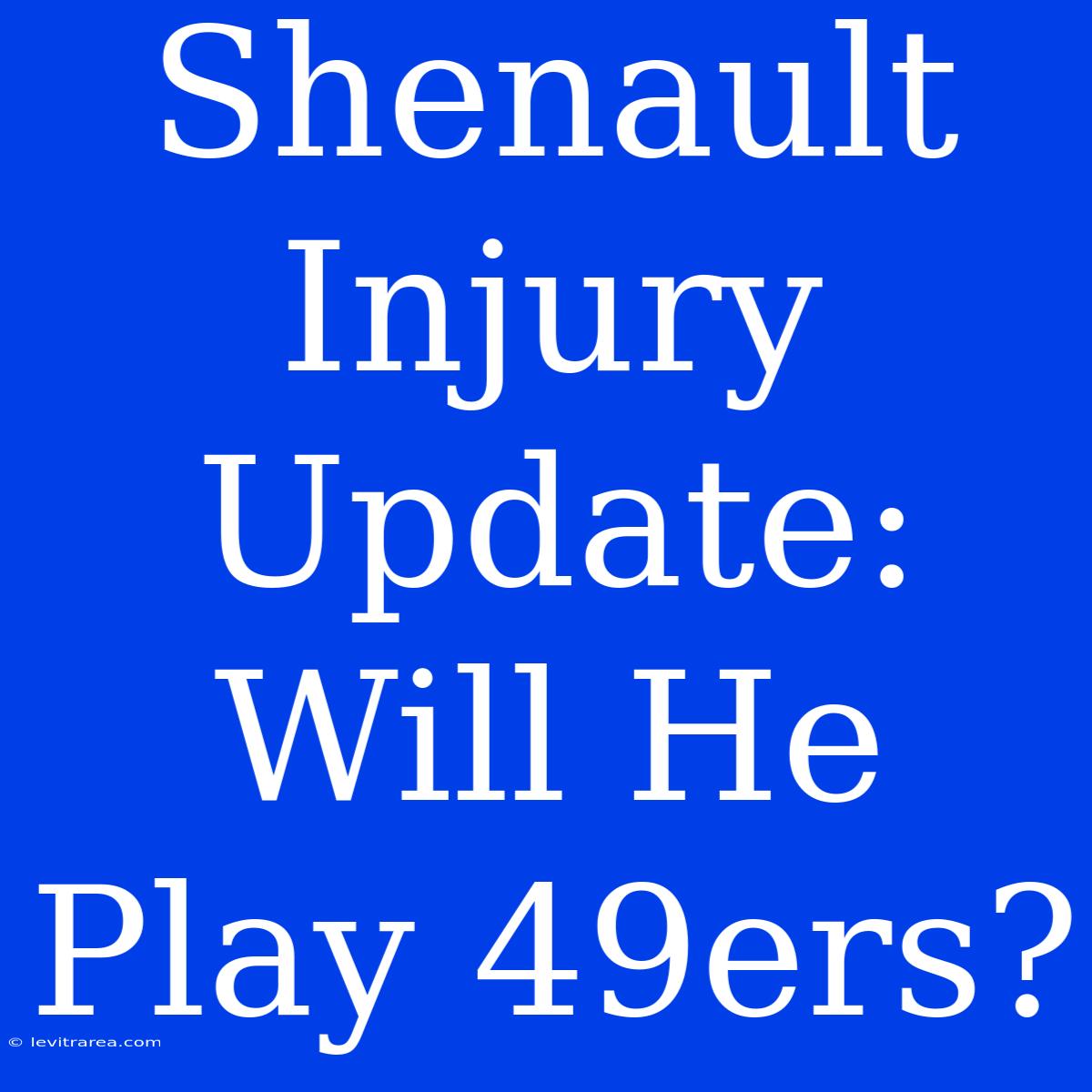 Shenault Injury Update: Will He Play 49ers?