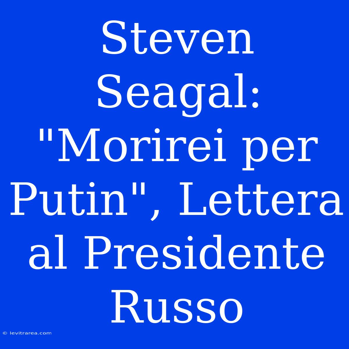 Steven Seagal: 