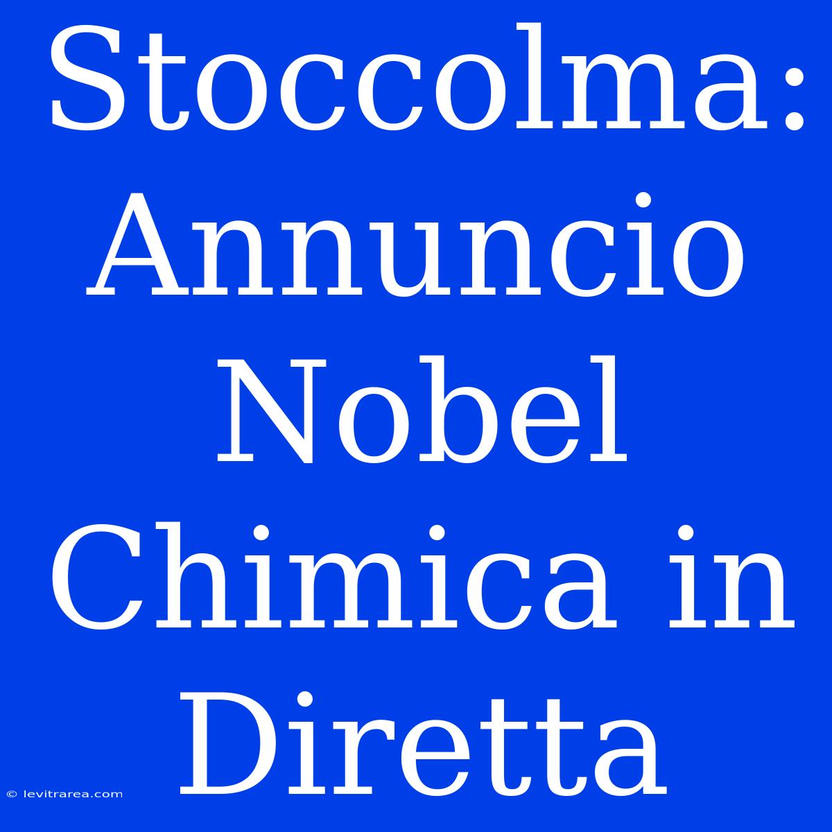 Stoccolma: Annuncio Nobel Chimica In Diretta