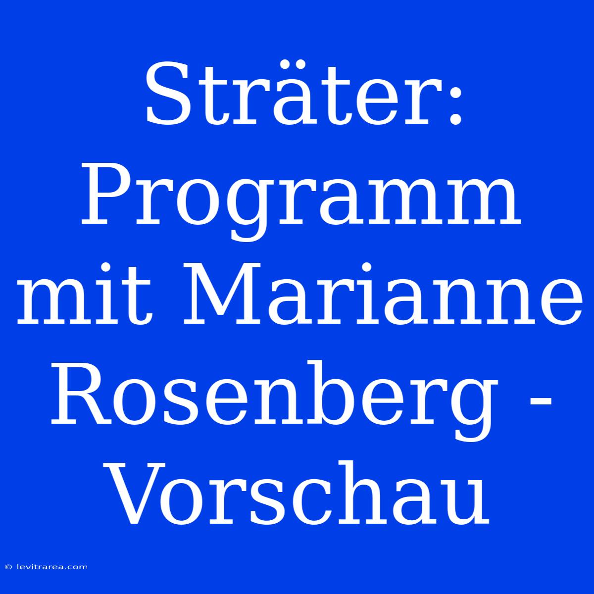 Sträter: Programm Mit Marianne Rosenberg - Vorschau