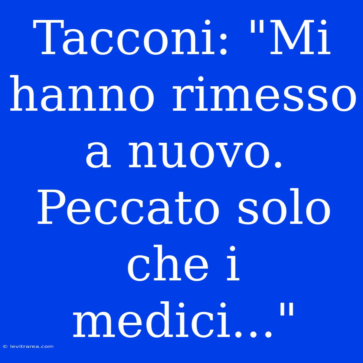 Tacconi: 