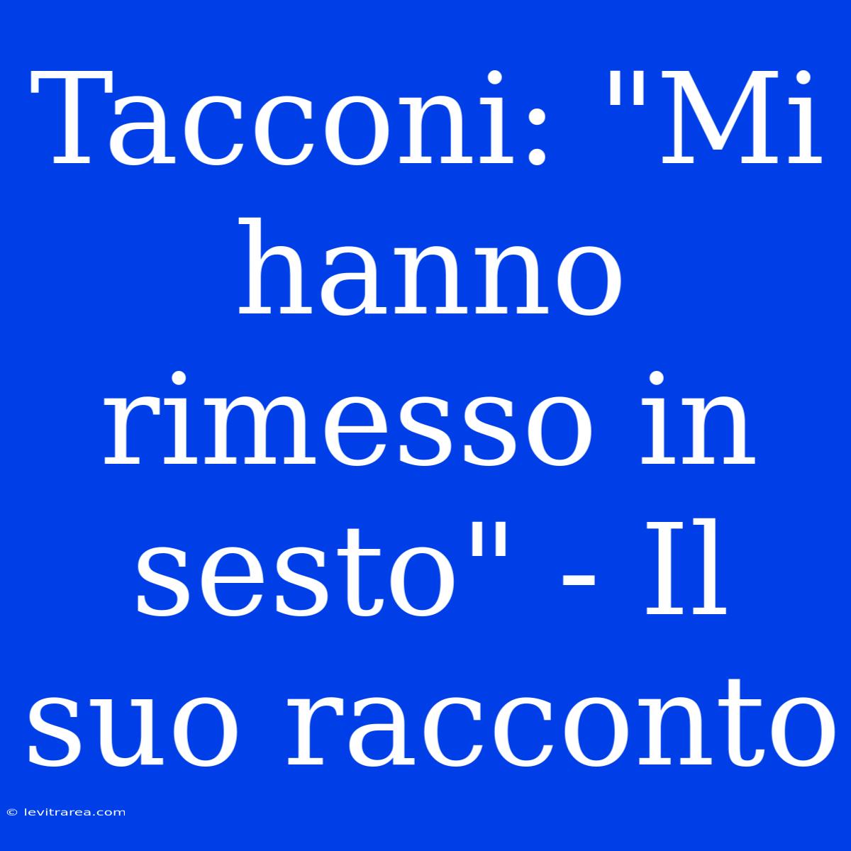 Tacconi: 